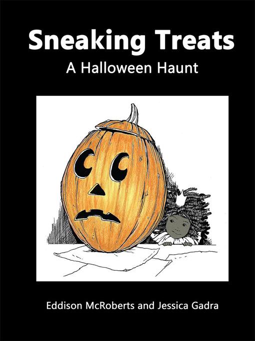 Title details for Sneaking Treats by Eddison McRoberts - Available